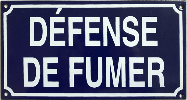 Dfense de Fumer sign